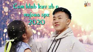 Lam Hlub Kuv Xwb O - Nujsua Spx Fullsongvisual 2020