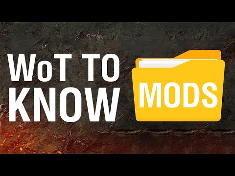 WoT to Know: Mods!