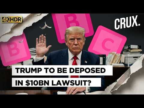 $10Bn Lawsuit Backfires: Judge Sets Deadline For Trump’s BBC Deposition