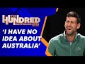 Novak djokovics first 2024 australian open loss the hundred australian open edition  wwos