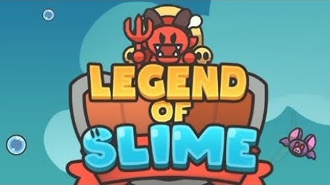 Legend Of Slime : Idle RPG Gameplay | Android games