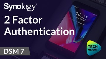 Synology 2 Factor Authentication (DSM 7)