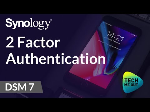 Synology 2 Factor Authentication (DSM 7)