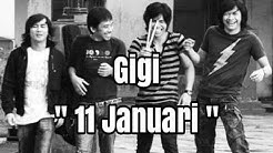 Kunci Gitar / Chord Gigi - 11 Januari dan Lirik Lagu  - Durasi: 3:33. 