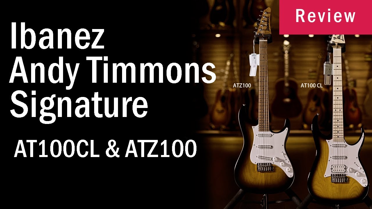 Ibanez Andy Timmons Signature AT100CL & ATZ100 YouTube