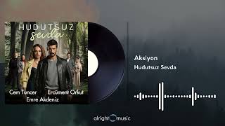 Hudutsuz Sevda (Orijinal Dizi Müzikleri) - Aksiyon Resimi