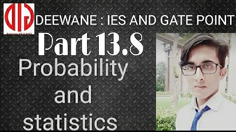 PROBABILITY AND STATISTICS | PART 13.8| GATE/IES/ESE/SSC/ISRO/BARC
