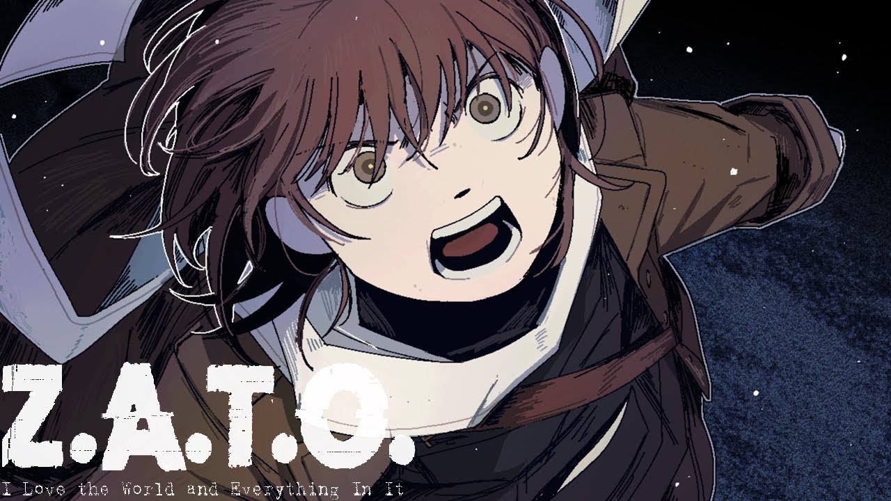 Z.A.T.O. I Love the World and Everything In It - Part 8