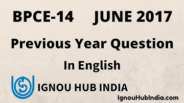 IGNOU BDP BPCE-014 Previous Year Question June 2017 | Download Question BPCE 014