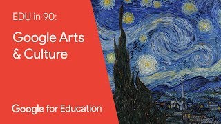 EDU in 90: Google Arts & Culture screenshot 2