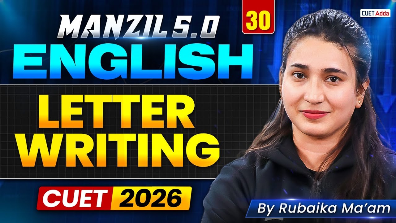 CUET 2026 English | Letter Writing in One Shot | Manzil 5.0 - YouTube