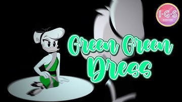 "Green Green Dress" MEP | I