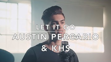 Let It Go - James Bay (Austin Percario & KHS Cover) (Lyrics)