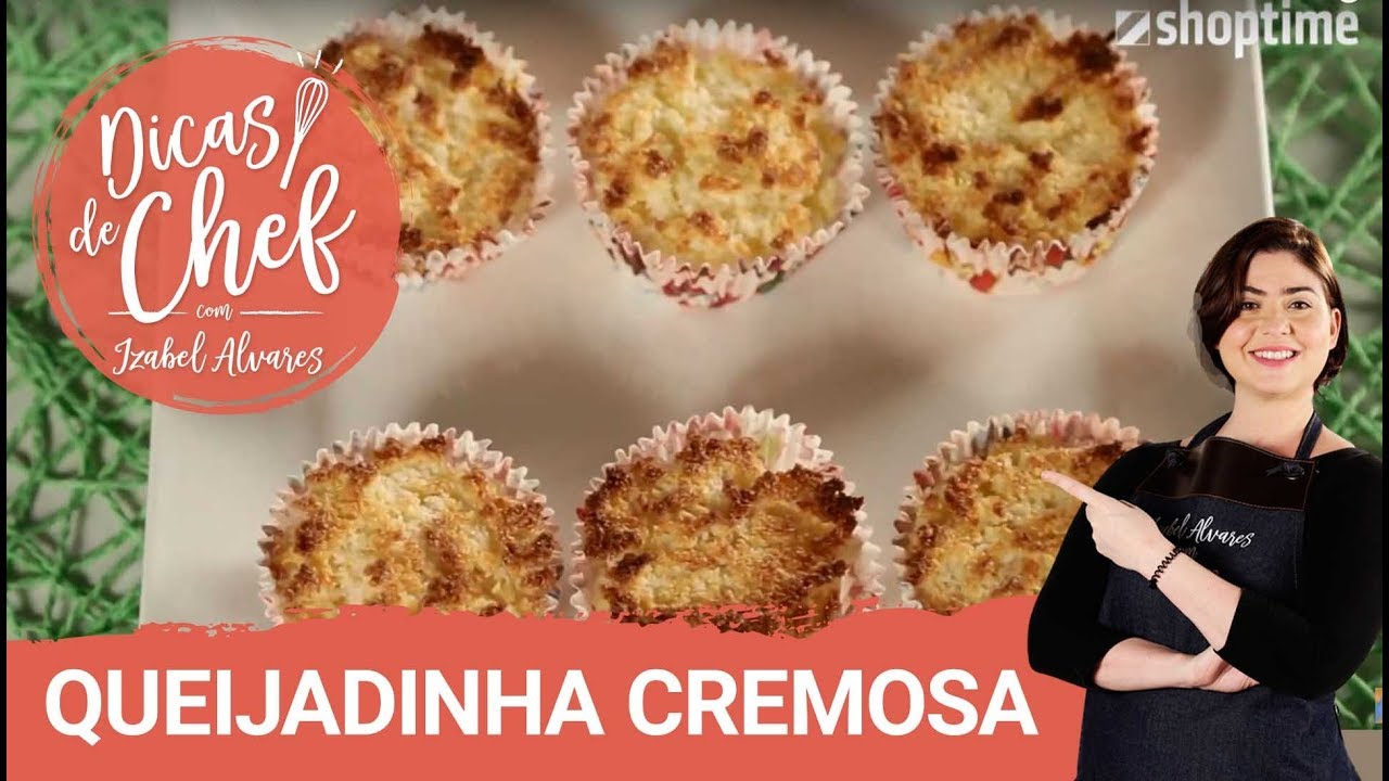 COMO FAZER Queijadinha Cremosa com Izabel Alvares