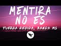 Fuerza Regida, Banda Ms - Mentira No Es (Letra/Lyrics)