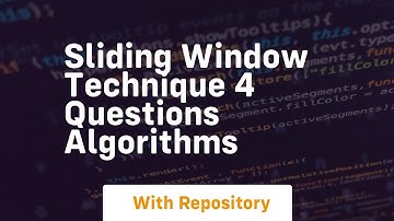 Sliding window technique 4 questions algorithms