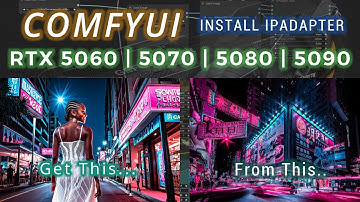 RTX 50 Series Install IPAdapter Comfyui Stable Diffusion Tutorial Explained 5060 5070 5080 5090 AI
