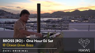 BROSS DJ set at Ocean Drive Ibiza for Circle of Life & House Music With Love [Deep / Organic House]