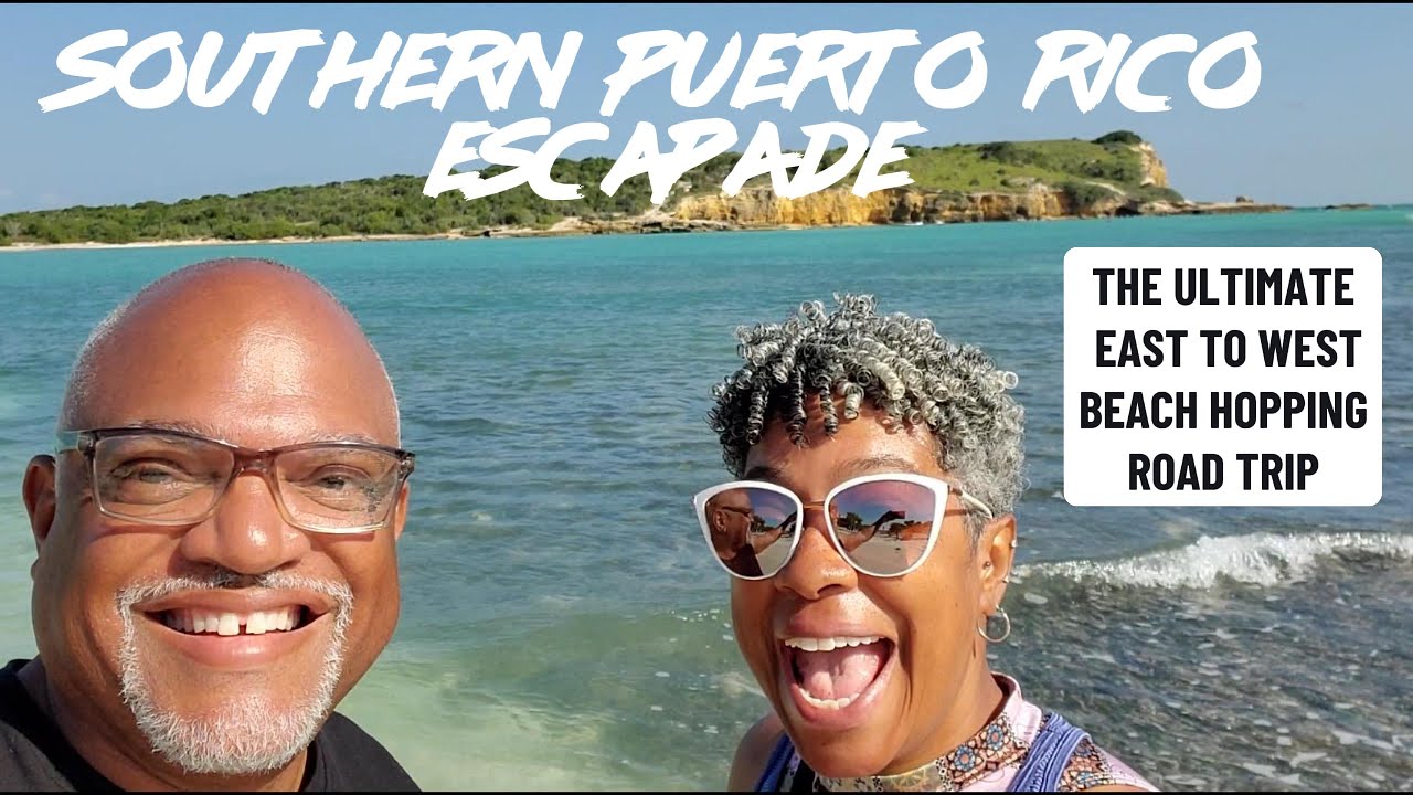 Southern Puerto Rico - Ultimate Beach Hopping Road Trip Guide