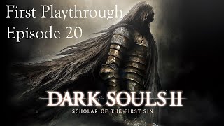 Dark Souls 2 First Playthrough Part #20 Full Stream!
