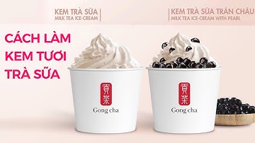 CÁCH LÀM KEM TƯƠI TRÀ SỮA GONGCHA | HOW TO MAKE MILK TEA ICE CREAM