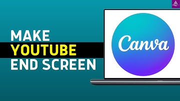 How to Make a YouTube End Screen on Canva (Step by Step)