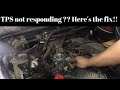 Throttle Position Sensor not responding. FIX !!!!