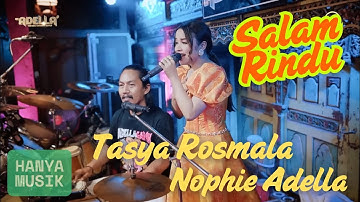 Salam Rindu | Tasya Rosmala ft Nophie Kendang Adella