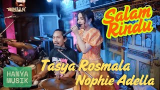 Download Lagu Salam Rindu | Tasya Rosmala ft Nophie Kendang Adella MP3 Download Lagu Salam Rindu | Tasya Rosmala ft Nophie Kendang Adella MP3
