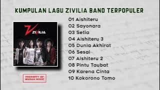 LAGU ZIVILIA BAND FULL ALBUM TERPOPULER