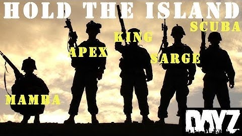 Dayz- We must hold this ground - Prison Island 60FPS