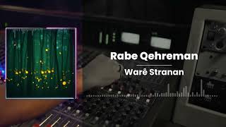 Rabe Qehreman - Warê Stranan