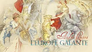 A. Campra: «L'Europe Galante» Opéra-ballet