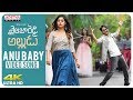 Anu Baby Video Song | Movie Shailaja Reddy Alludu | Naga Chaitanya, Anu Emmanuel | Telugu Songs 2018