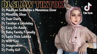 DJ SLOW TIKTOK VIRAL 2022 || DJ MAAFKAN SOIBAHKU X MENIMISU - DJ MINEFILDS SLOW