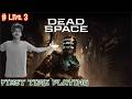 DEAD SPACE REMAKE نكمل رحلة تختيم first time playing