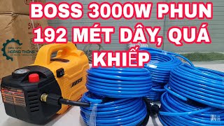 MÁY RỬA XE BOSS 3000W PHUN 192 MÉT DÂY QUÁ KHỦNG KHIẾP