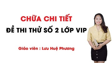 [LIVE 16] CHỮA CHI TIẾT ĐỀ THI THỬ SỐ 2 LỚP VIP 2K4 | TOÁN 12 | CÔ LƯU HUỆ PHƯƠNG