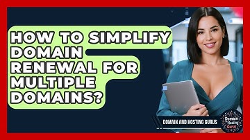 How To Simplify Domain Renewal For Multiple Domains? - Domain And Hosting Gurus