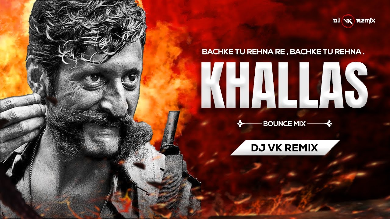 Bachke Tu Rehna Re   Remix  Dj Vk Remix  Asha Bhosle  Khallas  Company   Dj Song