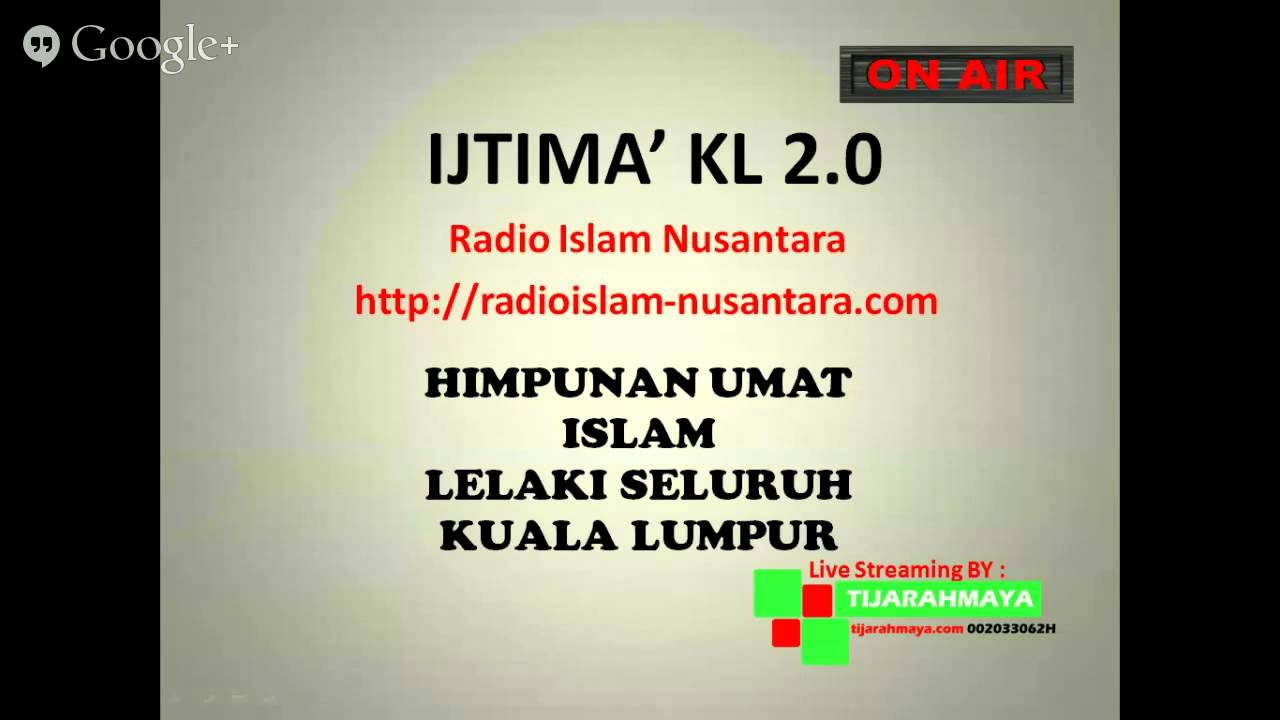 Radio Islam Nusantara Live Streaming Ijtimak Kuala Lumpur  