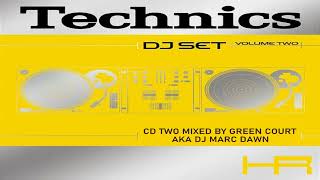 Technics DJ Set Volume Two (CD 2 Mixed by Green Court AKA DJ Marc Dawn) [2001]