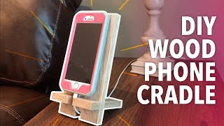 DIY Wooden Phone Cradle/Charging Stand  Fits Any Size Phone  Great Gift Idea