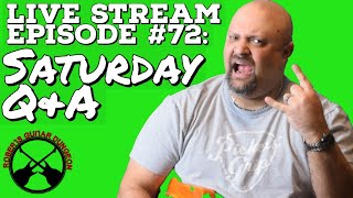 Live Stream Episode #72:  Live Saturday Q&A