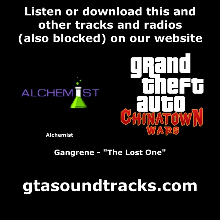 GTA: Chinatown Wars - Alchemist | Gangrene - 'The Lost One'