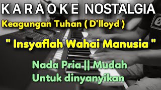 D'lloyd - Keagungan Tuhan Karaoke Nada Pria