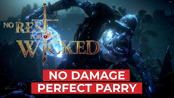 WARRICK THE TORN NO DAMAGE PERFECT PARRY | NO REST FOR THE WICKED