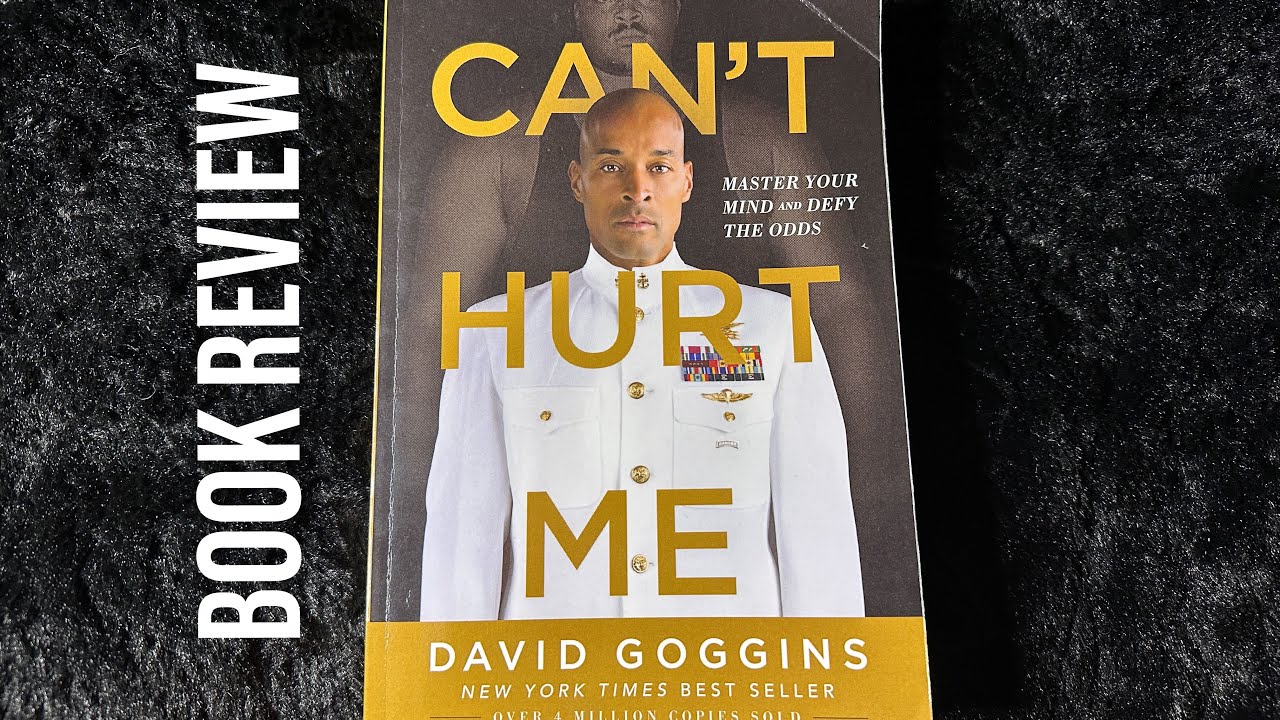 Can't Hurt Me: Master Your Mind and Defy the Odds See more