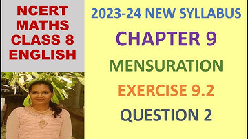CLASS 8 MATHS CBSE NCERT IN ENGLISH:CHAPTER 9 MENSURATION: EXERCISE 9.2 QUESTION 2|2023-24 SYLLABUS