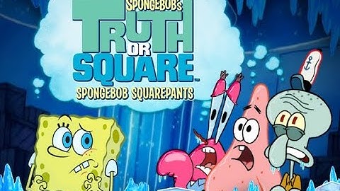 spongebob truth or square / the oldest game I have played